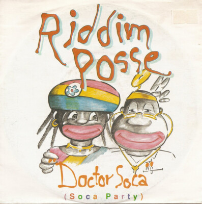 7'', Single Riddim Posse - Doctor Soca (Soca Party)