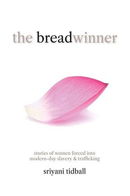 The Breadwinner: Stories of Women Fo... by Tidball, Sriyani Paperback / softback