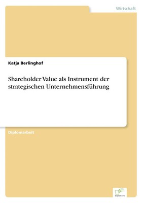 Katja Berlinghof | Shareholder Value als Instrument der strategischen...