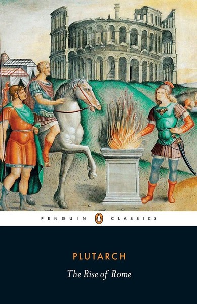 Plutarch | The Rise Of Rome | Taschenbuch | Englisch (2013) | Penguin Classics-image