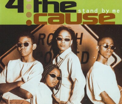 4 The Cause Stand By Me