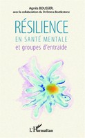 AgnèS Bousser | RéSilience En Santé Mentale Et Groupes D'entraide | Taschenbuch