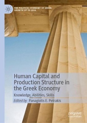 Human Capital and Production Structure in the Greek Economy: Knowledge, Abilitie