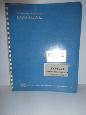 Tektronix Type 134 Current Probe Amplifier Instruction Manual SN 6620 and Up