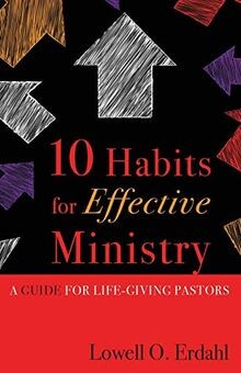 10 Habits for Effective Ministry: A Guide for Life-givin... | Buch | Zustand gut