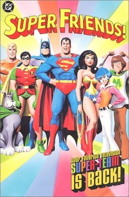 SUPER FRIENDS!: YOUR FAVORITE TELEVISION SUPER-TEAM IS By Various **Excellent**
