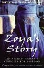 Zoyas Story: A Womans Struggle for Freedom in Afg... | Buch | Zustand sehr gut