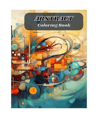 Abstract Coloring Book for Adults, My?liwiec, Andrzej