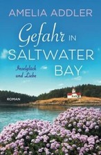 Gefahr in Saltwater Bay von Addler, Amelia | ...