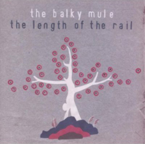 The Balky Mule Length of the Rail (CD) Album