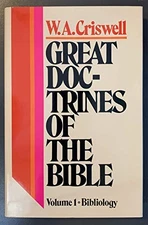 GREAT DOCTRINES OF THE BIBLE (VOLUME 1 - BIBLIOLOGY) By W. A. Criswell **Mint**