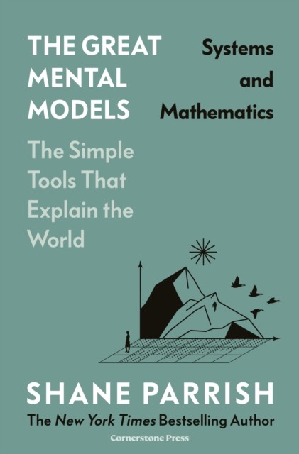 Great Mental Models Systems/mathematics