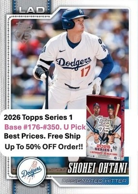2026 Topps Series 1 Base #176-350 U Pick Complete Your Set. Up to 50% OFF.