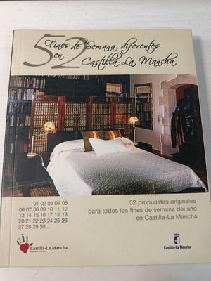 52 Different Weekends in CASTILLA LA MANCHA (CLM 2006) - Spanish Book