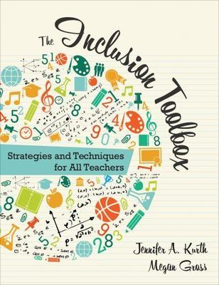 The Inclusion Toolbox: Strategies and Techniques for All Teachers by Kurth, Jen