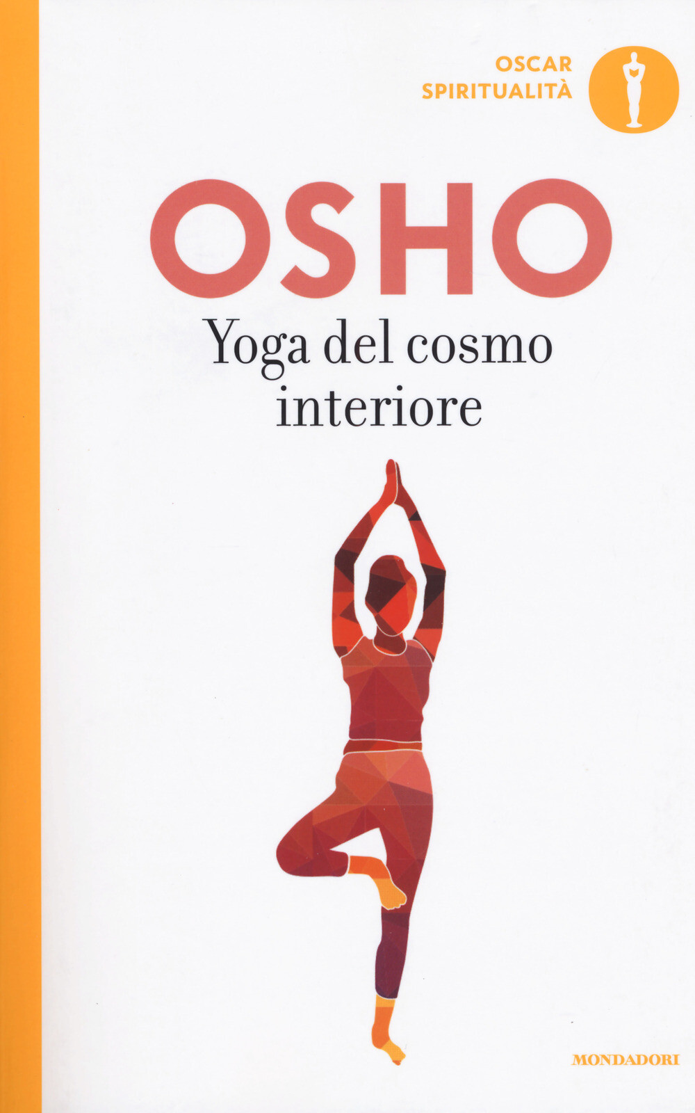 Libri Osho - Yoga Del Cosmo Interiore