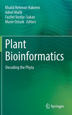 Hakeem - Plant Bioinformatics   Decoding the Phyta - New hardback or c - X555z