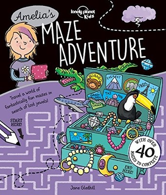 Lonely Planet Kids Amelia's Maze Adventure 1 by Gledhill, Jane