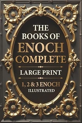 The Books of Enoch Complete LARGE PRINT (Illustrated): 1, 2 & 3 Enoch with Authe - Image 1 of 2