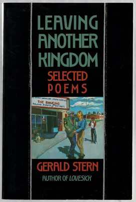 Leaving Another Kingdom: Selected Poems Stern, Gerald