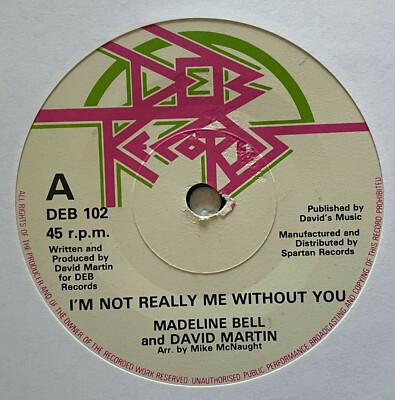 MADELINE BELL & DAVID MARTIN~I'M NOT REALLY ME WITHOUT YOU~1982 UK VINYL 7'' [2]