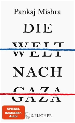 Die Welt nach Gaza ~ Pankaj Mishra ~  9783103977042 - Bild 1 von 4
