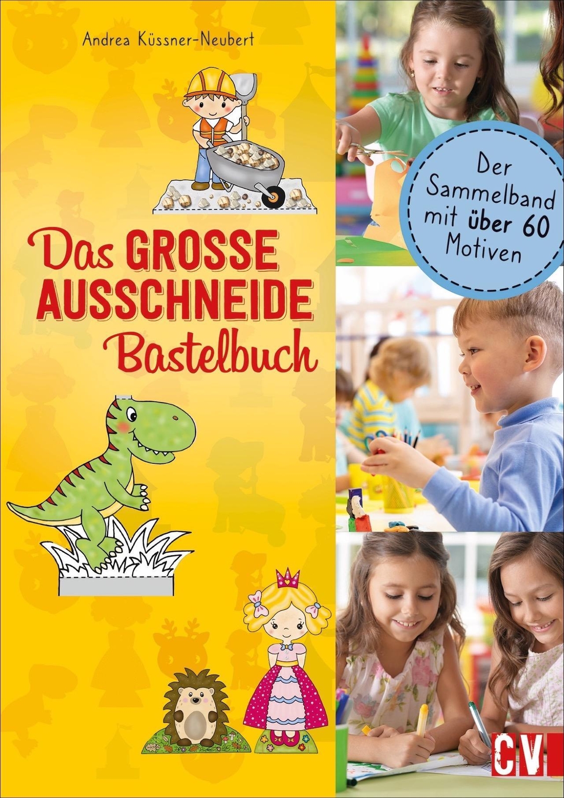 Thumbnail - Das Grosse Ausschneide-bastelbuch | Andrea Küssner-neubert |