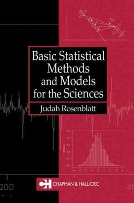 Basic Statistical Methods and Models for the Sciences, Hardcover by Rosenblat...