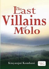 The Last Villains of Molo by Kinyanjui Kombani (English) Paperback Book