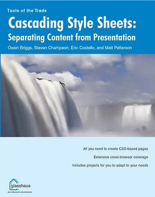 Cascading Style Sheets: Separating Content from Presentation. - Briggs, Owen