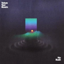 TOKYO TEA ROOM NO RUSH NEW LP