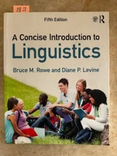 A Concise Introduction to Linguistics by Diane P. Levine and Bruce M. Rowe