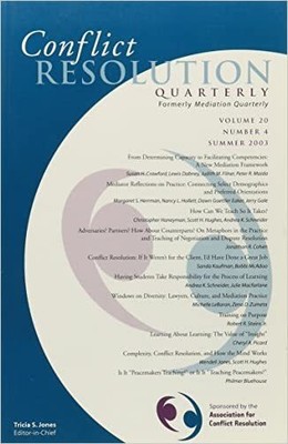 Conflict Resolution Quarterly, Volume 20, Number 4, Summer 2003 - 9780787969837
