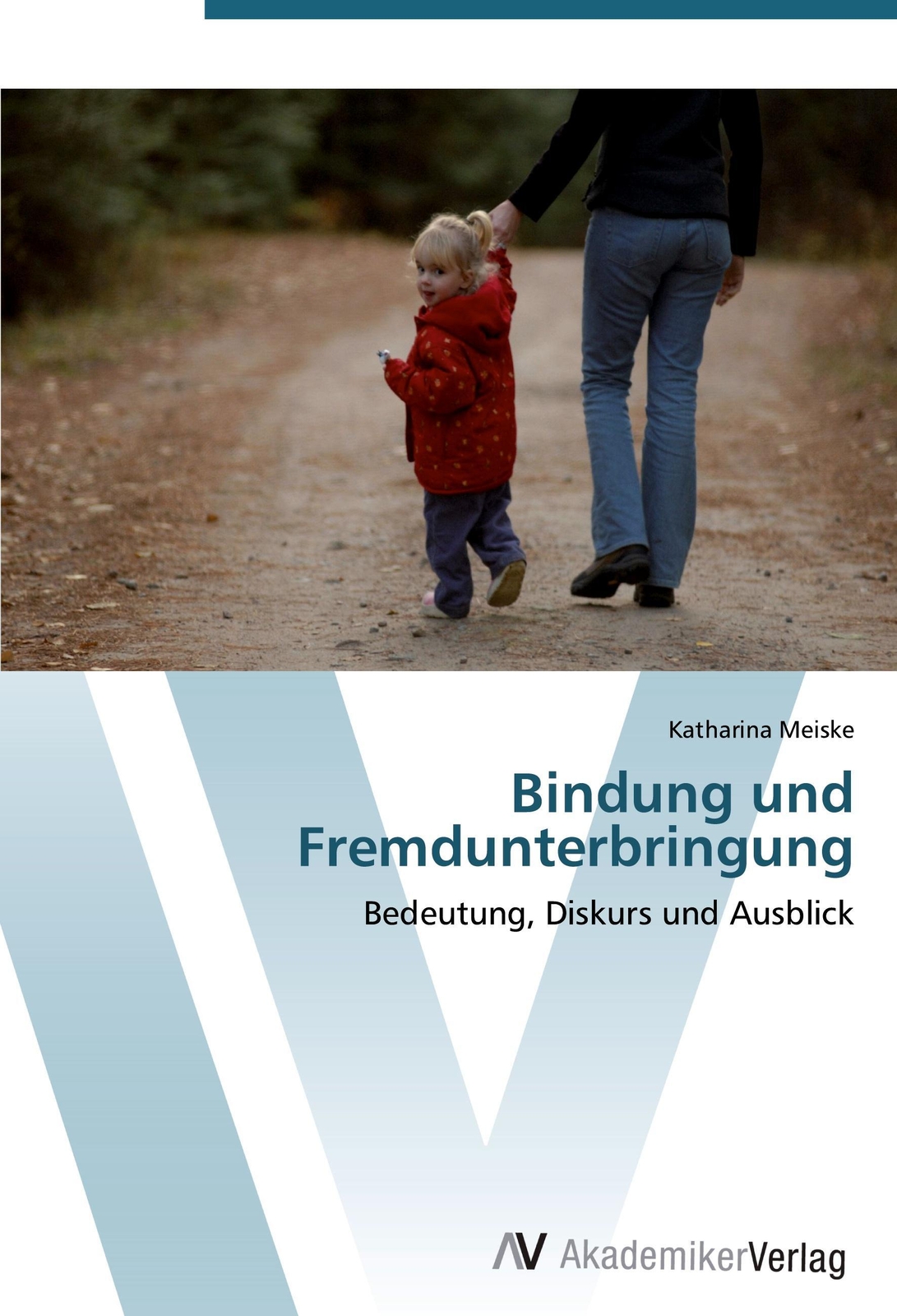 Thumbnail - Bindung Und Fremdunterbringung Bedeutung, Diskurs Und Ausblick