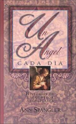 ngel Cada Da, Un - Hardcover By Spangler, Ann - VERY GOOD