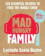 Mad Hungry Family: 120 Essential Re..., Scala Quinn, Lu