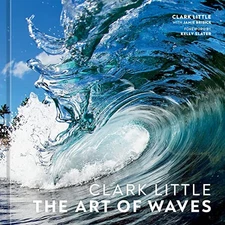 Clark Little: The Art of Waves, Little, Clark, Very Good Book