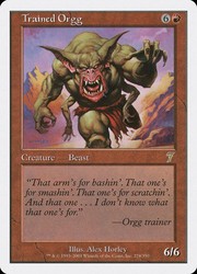 Trained Orgg 224/350 Seventh Edition MTG
