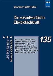 Die verantwortliche Elektrofachkraft - Grundzüge und pra... | Buch | Zustand gut - Ralf Ensmann, Stefan Euler