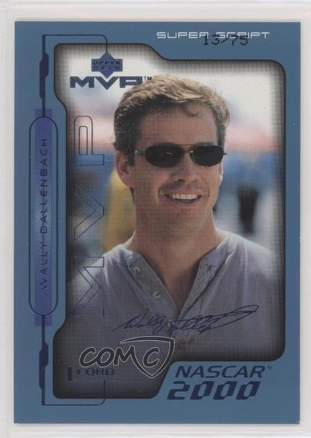 2000 Upper Deck MVP Super Script /75 Wally Dallenbach Jr Wally Dallenbach #100