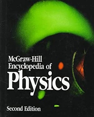 McGraw-Hill Encyclopedia of Physics Hardcover Sybil P. Parker