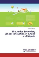 The Junior Secondary School Innovation In Ghana And Nigeria George M. Osei