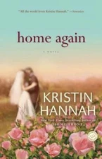 Home Again: A Novel - Paperback By Hannah, Kristin - GOOD
