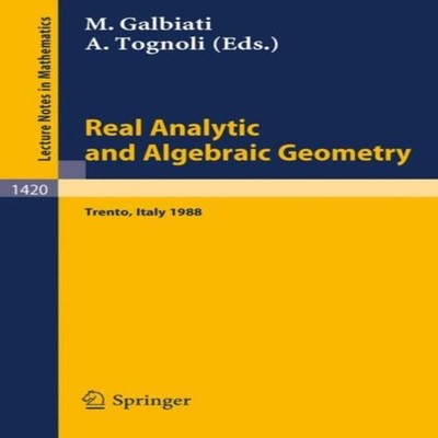 Real Analytic and Algebraic Geometry Proceedings of the Conferenc