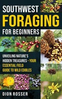 Southwest Foraging For Beginners | Dion Rosser | Buch | Englisch | 2025