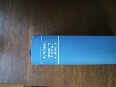 Ruth Ozeki - Geschichte für Einen Augenblick, 2014, Gebundene Ausgabe