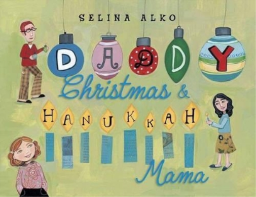Selina Alko Daddy Christmas and Hanukkah Mama (Copertina rigida)