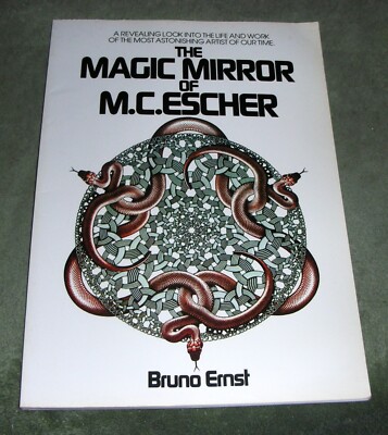 THE MAGIC MIRROR of M.C.ESCHER by Bruno Ernst   1985 Paperback