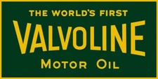 Valvoline Motor Oil - World's First Oil NEW Sign: 24x48" USA STEEL, DOUBLE SIDED