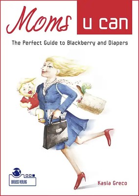 Moms u can. Step by Step to a successful Business Mom! Englische Ausgabe